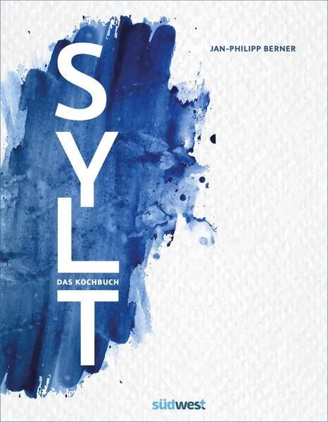 Cover des Kochbuchs „Sylt: Das Kochbuch“ der Sylter Manufaktur Johannes King mit einer stilisierten Grafik, die die Insel Sylt in blauer Wasserfarbe auf weißem Hintergrund darstellt.